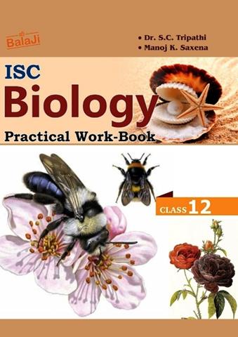 ISC Biology Practical Workbook 12th